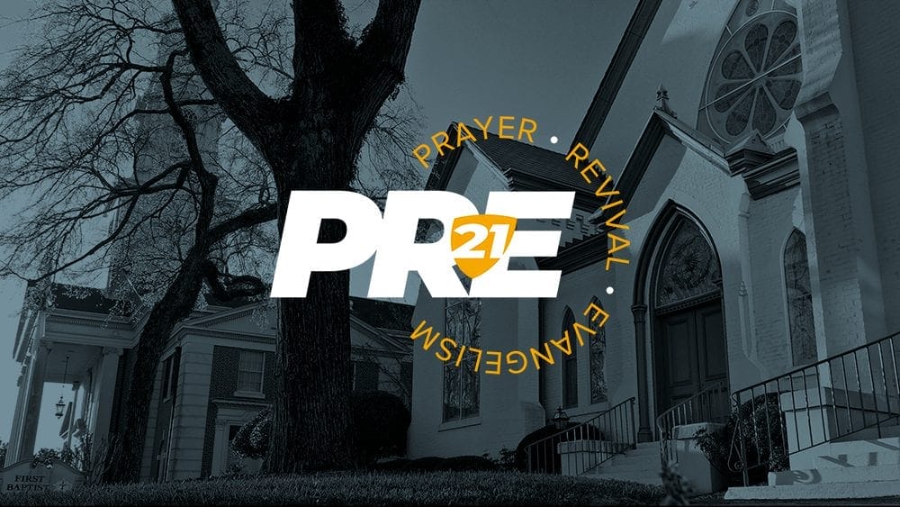 PRE 21: Prayer • Revival • Evangelism