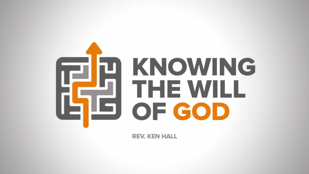 Knowing The Will of God 